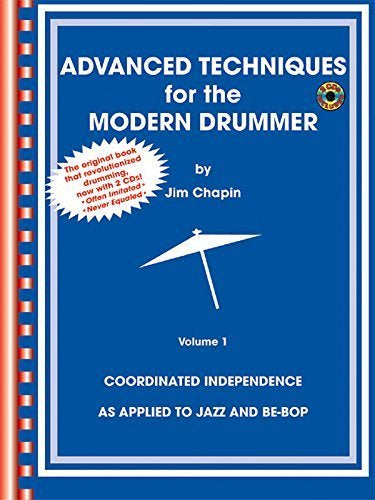 Advanced Techniques for the Modern Drummer, Vol 1