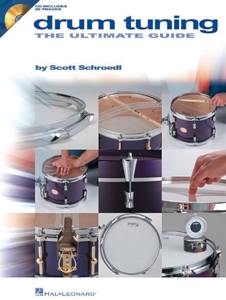 Drum Tuning: The Ultimate Guide, by Scott Schroedl BOOKS VIDEOS DVD MAGAZINE Hal Leonard