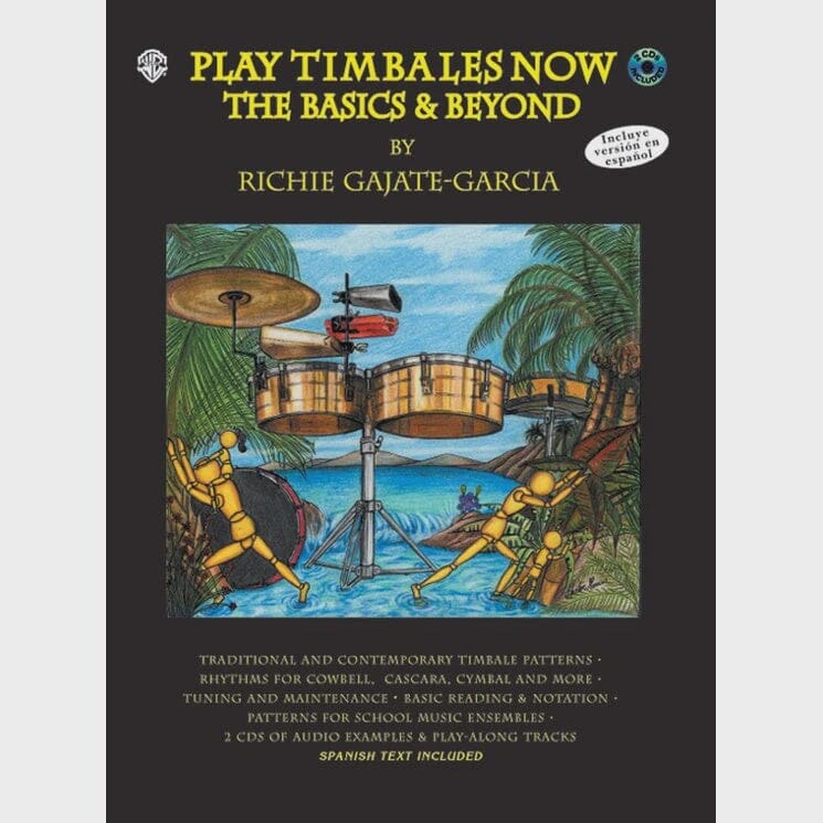 Play Timbales Now: The Basics & Beyond: Book & 2 CDs (Spanish Text Included - Softcover), by Richie Gajate-Garcia BOOKS VIDEOS DVD MAGAZINE Not specified