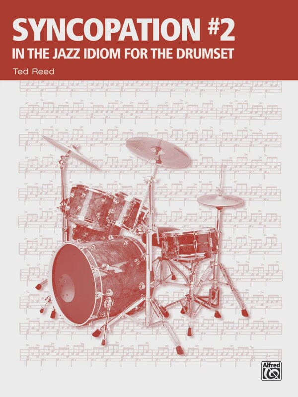 Syncopation No. 2: In the Jazz Idiom for the Drum Set: Drumset Book, by Ted Reed BOOKS VIDEOS DVD MAGAZINE Alfred