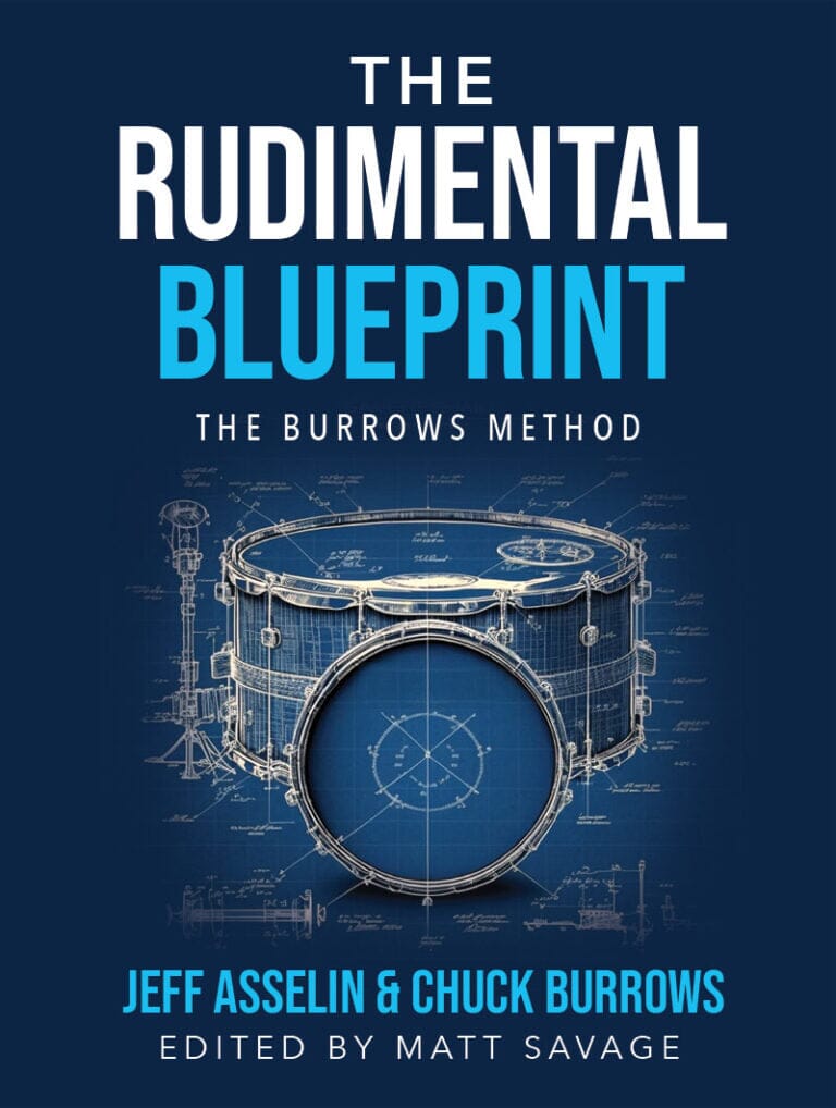 The Rudimental Blueprint: The Burrows Method BOOKS VIDEOS DVD MAGAZINE Jeff Asselin Publication