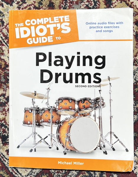 The Complete Idiot's Guide to Playing Drums, 2nd edition (Used)