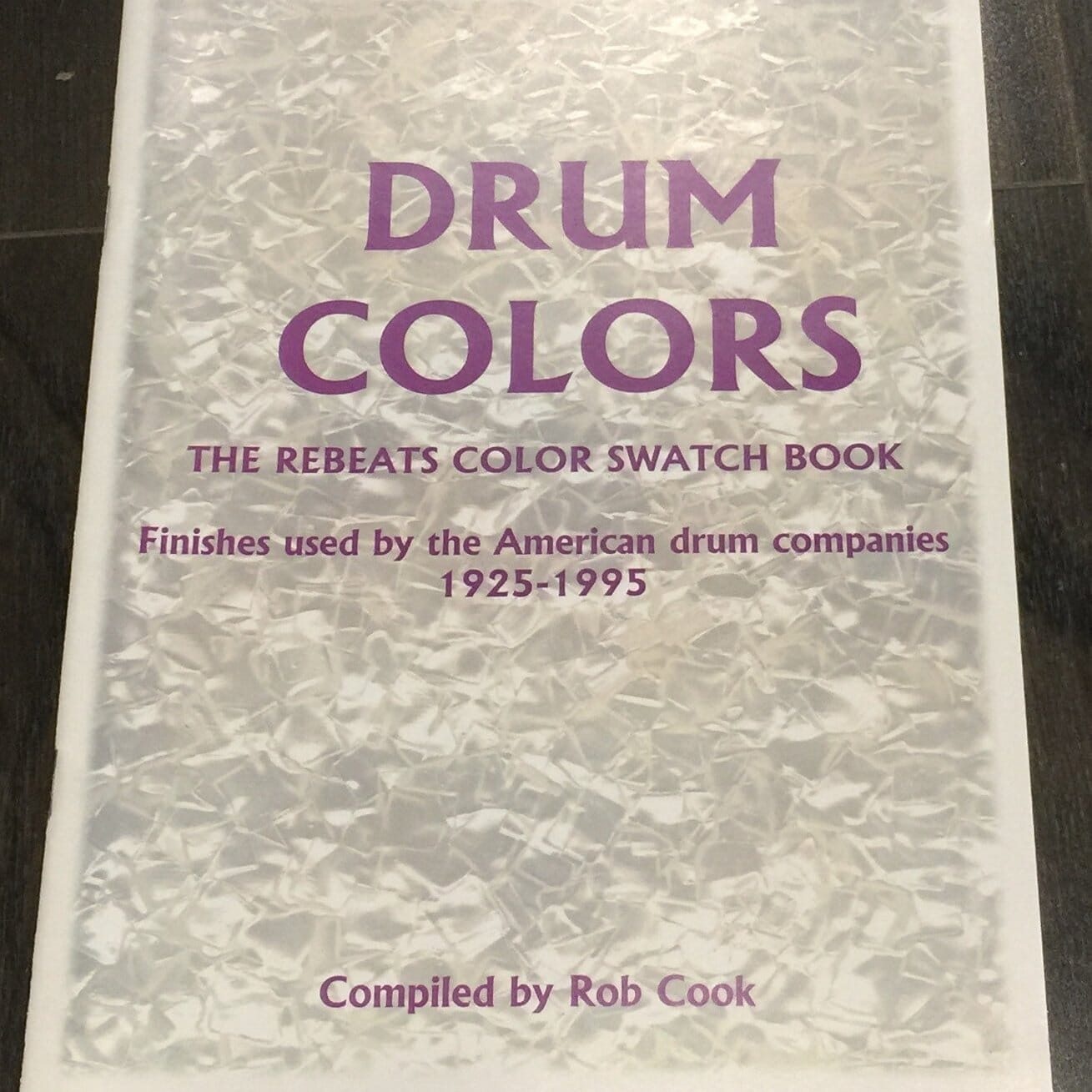 Drum Colors : the Rebeats color swatch book, compiled by Rob Cook Books Not specified 