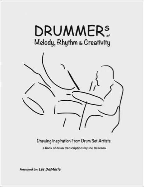 Drummers of Melody, Rhythm & Creativity: Drawing Inspiration from Drum Set Artists (2017) BOOKS VIDEOS DVD MAGAZINE Not specified 