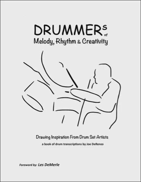 Drummers of Melody, Rhythm & Creativity: Drawing Inspiration from Drum Set Artists (2017) BOOKS VIDEOS DVD MAGAZINE Not specified 