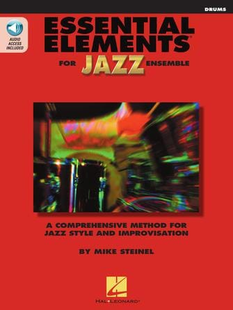 Essential Elements for Jazz Ensemble – Drums A Comprehensive Method for Jazz Style and Improvisation Books Hal Leonard 