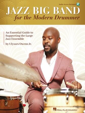 Jazz Big Band for the Modern Drummer: An Essential Guide to Supporting the Large Jazz Ensemble, by Ulysses Owens Jr. BOOKS VIDEOS DVD MAGAZINE Hal Leonard 