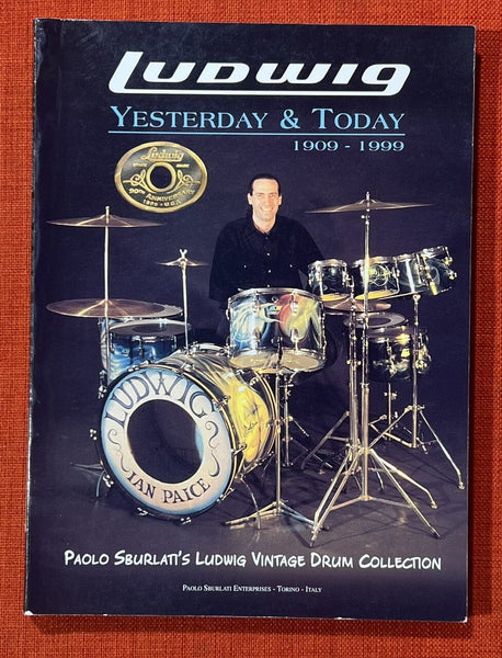Ludwig Yesterday & Today 1909 - 1999 : Paolo Sburlati's Ludwig Vintage Drum Collection, Softcover BOOKS VIDEOS DVD MAGAZINE LUDWIG 