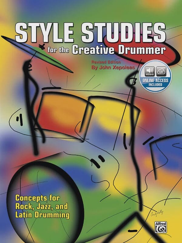 Style Studies for the Creative Drummer: Concepts for Rock, Jazz, and Latin Drumming, Revised Edition (1993) BOOKS VIDEOS DVD MAGAZINE Alfred 