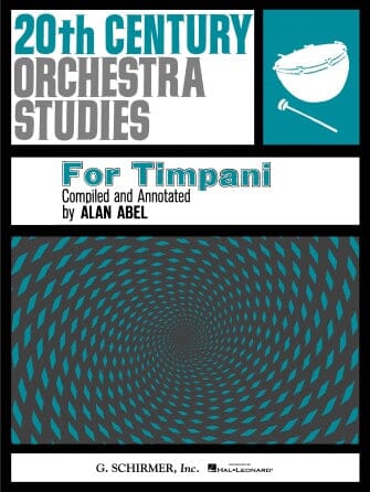 Twentieth Century Orchestra Studies for Timpani, by Alan Abel BOOKS VIDEOS DVD MAGAZINE Hal Leonard 