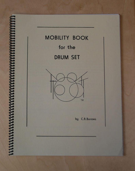 Mobility Book for The Drum Set by CR Burrows CR Burrows 